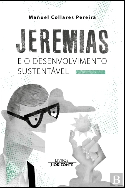 Bertrand.pt - Jeremias e o Desenvolvimento Sustentável