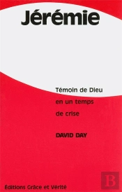 Jeremie - Temoin De Dieu En Un Temps De Crise
