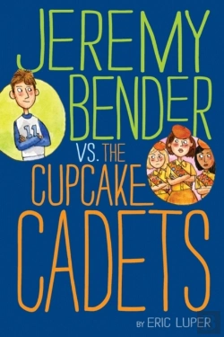 Bertrand.pt - Jeremy Bender Vs. The Cupcake Cadets