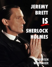Jeremy Brett Is Sherlock Holmes