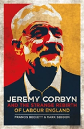 Jeremy Corbyn And The Strange Rebirth Of Labour England