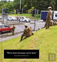 Jeremy Deller: We'Re Here Because We'Re Here
