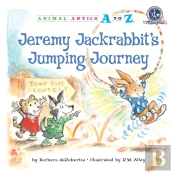 Jeremy Jackrabbit'S Jumping Journey