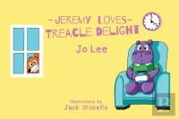 Jeremy Loves Treacle Delight