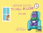 Jeremy Loves Treacle Delight