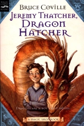 Jeremy Thatcher, Dragon Hatcher
