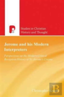 Jerome And His Modern Interpreters