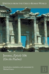 Jerome, Epistle 106 (On The Psalms)