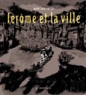 Jerome Et La Ville