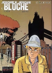 Jerome K. Jerome Bloche T.5; Le Jeu De Trois