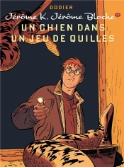 Jérôme K. Jérôme Bloche Tome 19 : Un Chien Dans Un Jeu De Quilles