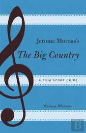 Jerome Moross'S The Big Country