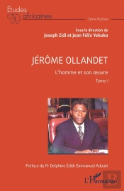 Jérôme Ollandet : L'Homme Et Son Oeuvre, Tome 1