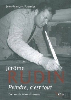 Bertrand.pt - Jérôme Rudin,Peindre C'Est Tout : Peindre C'Est Tout