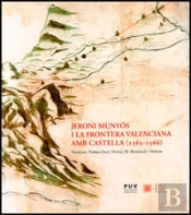 Jeroni Munyós I La Frontera Valenciana Amb Castella (1565-1566)