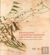 Jeroni Munyós I La Frontera Valenciana Amb Castella (1565-1566)