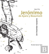 Jerónimo De Ayanz Y Beamount, Un Inventor Navarro (1553-1613)
