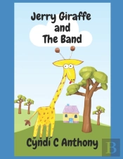 Jerry Giraffe And The Band
