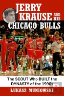 Jerry Krause And His Chicago Bulls