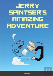 Jerry Spintser'S Amazing Adventure