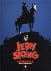 Jerry Spring ; Intégrale Tome 1