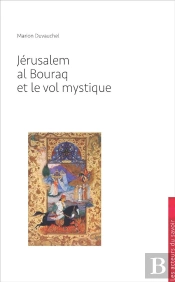 Jérusalem, Al Bouraq Et Le Vol Mystique