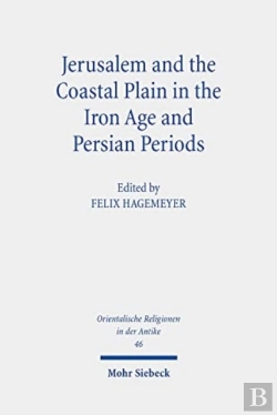 Bertrand.pt - Jerusalem And The Coastal Plain In The Iron Age And Persian Periods