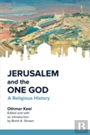 Jerusalem And The One God