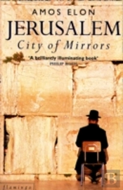 Jerusalem: City Of Mirrors