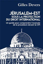 Jerusalem-Est Sous La Protection Du Droit International