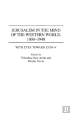 Bertrand.pt - Jerusalem In The Mind Of The Western World, 1800-1948