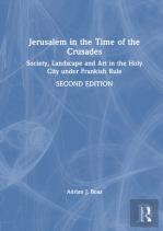 Jerusalem In The Time Of The Crusades