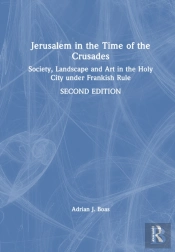 Jerusalem In The Time Of The Crusades