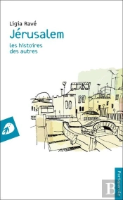 Jérusalem : Les Histoires Des Autres