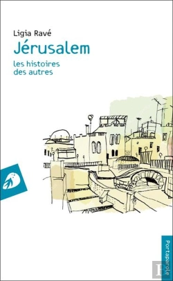 Bertrand.pt - Jérusalem : Les Histoires Des Autres