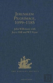 Jerusalem Pilgrimage, 1099-1185