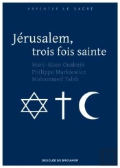 Jérusalem, Trois Fois Sainte