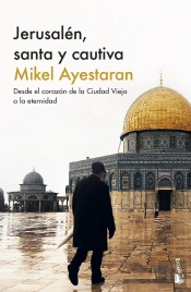 Jerusalen, Santa Y Cautiva