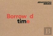 Jerwood/Fvu Awards 2016: Â€˜Borrowed Timeâ€™: Karen Kramer, Alice May Williams
