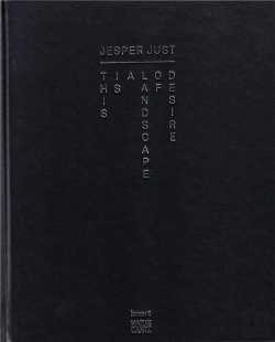 Bertrand.pt - Jesper Just Landscape Of Desire /Anglais/Allemand/Danois