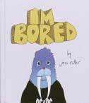 Jess Rotter: I'M Bored