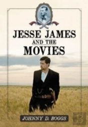 Jesse James And The Movies