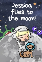 Jessica Flies To The Moon