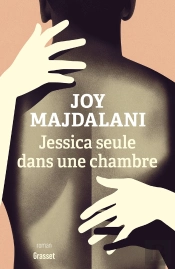 Jessica Seule Dans Une Chambre : Collection Le Courage, Dirigée Par Charles Dantzig