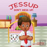 Jessup, Don'T Mess Up!