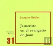 Jesucristo En El Evangelio De Juan