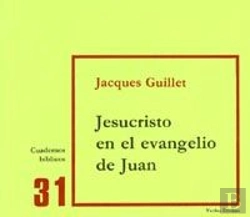 Bertrand.pt - Jesucristo En El Evangelio De Juan
