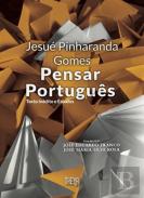Jesué Pinharanda Gomes - Pensar Português