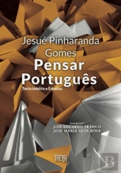 Jesué Pinharanda Gomes - Pensar Português