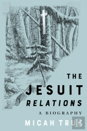 Jesuit &Quote;Relations&Quote;